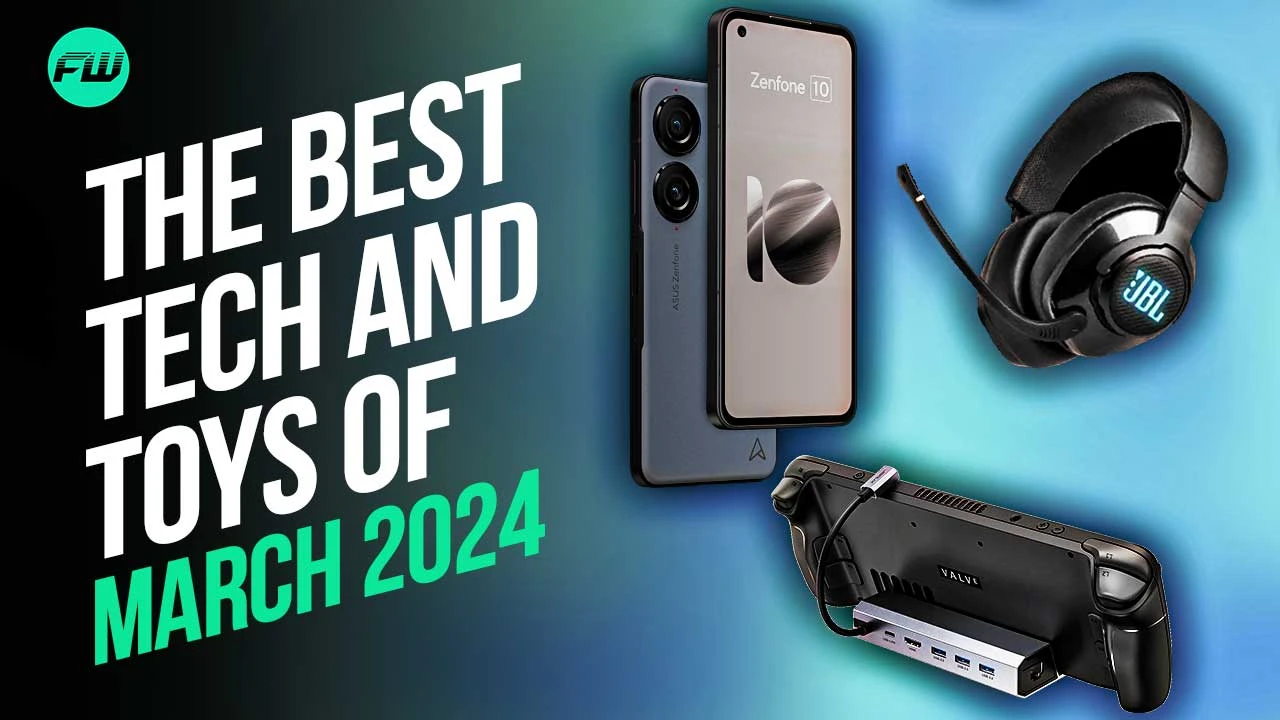 FandomWire The Best Tech and Toys of March 2024